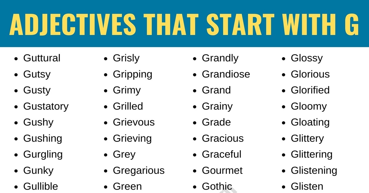540 Great Adjectives That Start With G G Adjectives ESL Forums