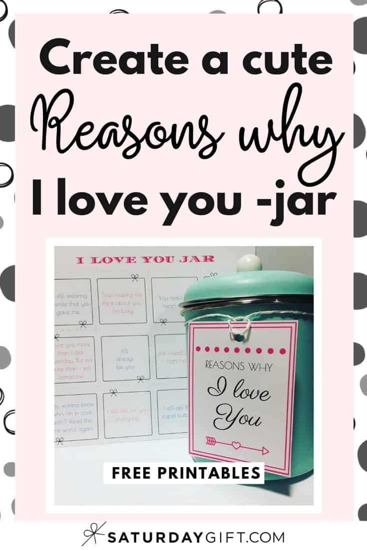 How To Create A Reasons Why I Love You Jar Pretty Free Printables