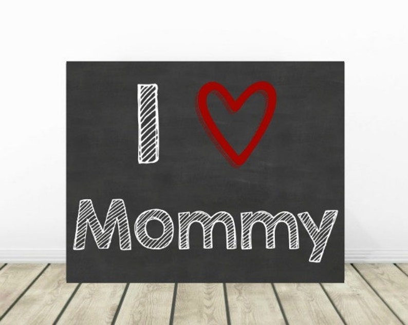 I Love Mommy Printable Chalkboard Sign Baby Photo Prop Gift Etsy