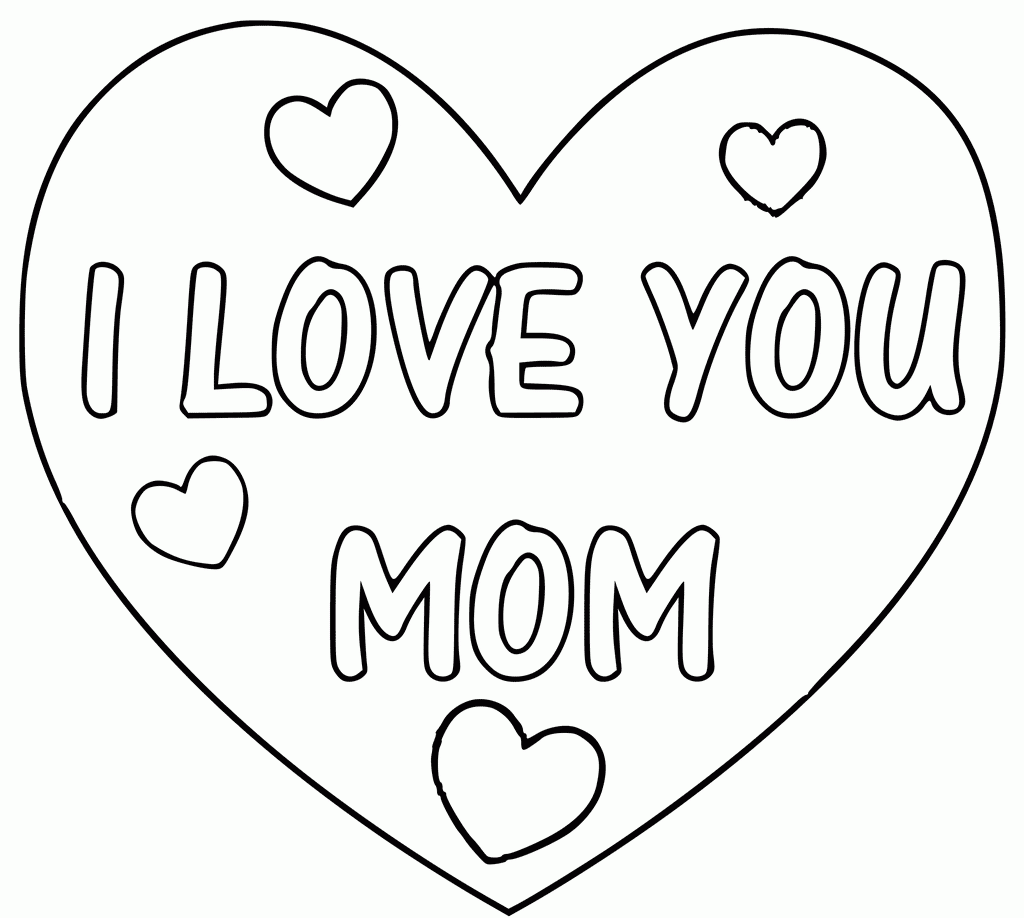 I Love You Mom Coloring Pages Printable Free Coloring Sheet 