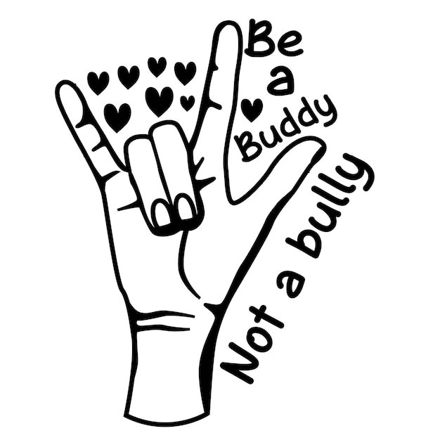 Premium Vector Be A Buddy Not A Bully