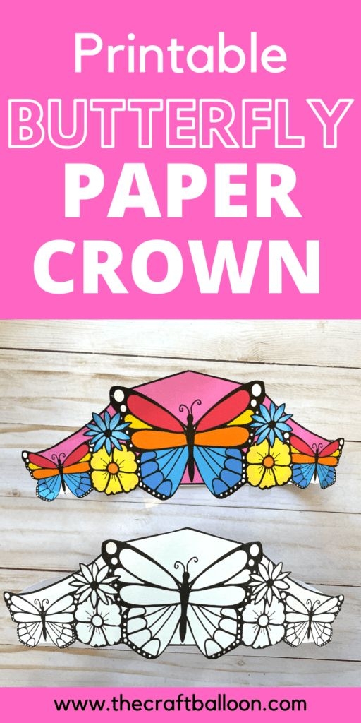 The Printable Butterfly Paper Crown Is Shown With Text Overlay That 