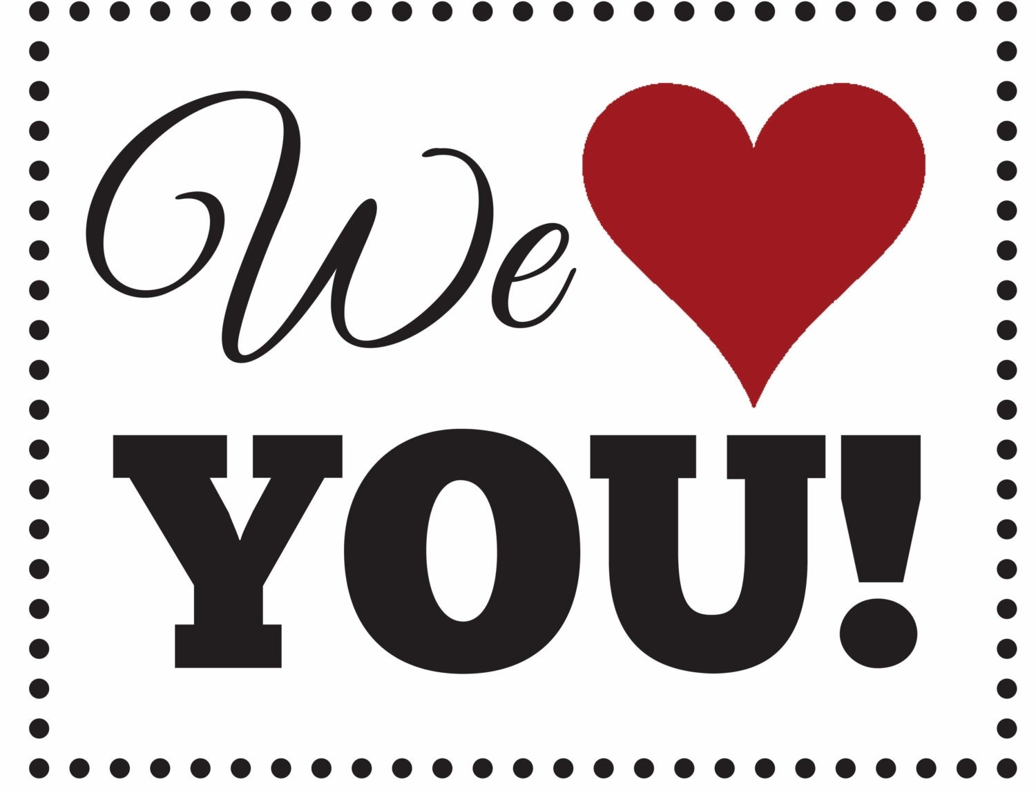 We Love You Welcome Home Printable Banner